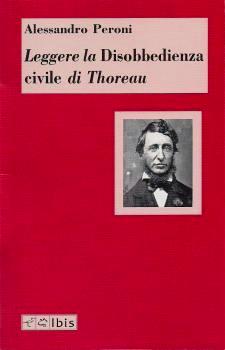 Alessandro Peroni, Leggere la 'Disobbedienza civile' di Thoreau